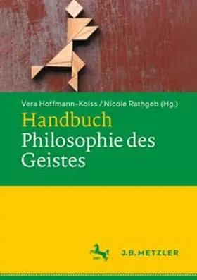 Hoffmann-Kolss / Rathgeb |  Handbuch Philosophie des Geistes | Buch |  Sack Fachmedien