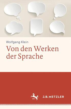 Klein | Von den Werken der Sprache | Buch | 978-3-476-02603-3 | sack.de