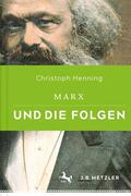 Henning |  Henning, C: Marx und die Folgen | Buch |  Sack Fachmedien