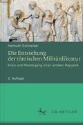 Schneider |  Die Entstehung der römischen Militärdiktatur | Buch |  Sack Fachmedien