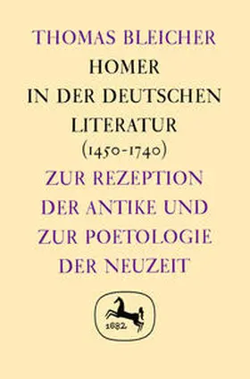 Bleicher |  Homer in der deutschen Literatur | eBook | Sack Fachmedien