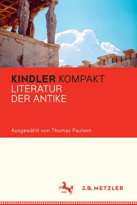 Paulsen |  Kindler Kompakt: Literatur der Antike | eBook | Sack Fachmedien