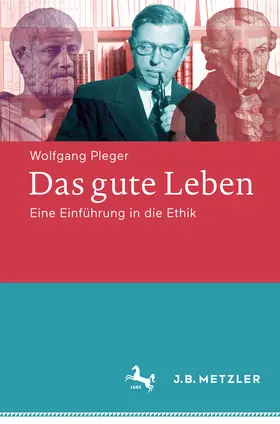 Pleger |  Das gute Leben | eBook | Sack Fachmedien