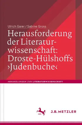 Gaier / Gross |  Gaier, U: Herausforderung der Literaturwissenschaft:  Droste | Buch |  Sack Fachmedien