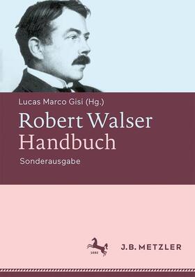 Gisi | Robert Walser-Handbuch | Buch | 978-3-476-04594-2 | sack.de