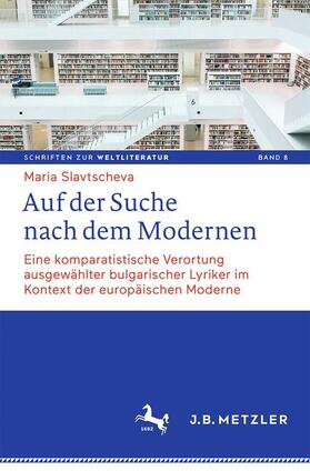Slavtscheva | Auf der Suche nach dem Modernen | Buch | 978-3-476-04601-7 | sack.de