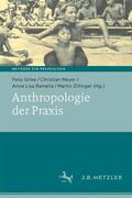 Girke / Meyer / Ramella |  Anthropologie der Praxis | Buch |  Sack Fachmedien