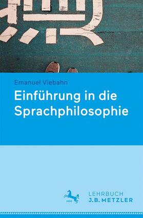 Dinges / Viebahn / Zakkou | Sprachphilosophie | Buch | 978-3-476-04639-0 | sack.de
