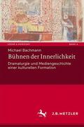 Bachmann |  Bühnen der Innerlichkeit | Buch |  Sack Fachmedien