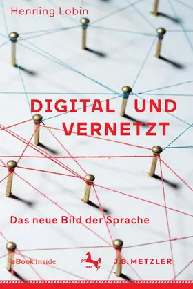 Lobin |  Digital und vernetzt | Buch |  Sack Fachmedien