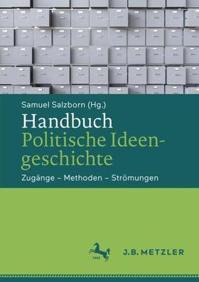 Salzborn | Handbuch Politische Ideengeschichte | Buch | 978-3-476-04709-0 | sack.de