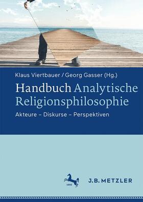 Viertbauer / Gasser | Handbuch Analytische Religionsphilosophie | Buch | 978-3-476-04734-2 | sack.de