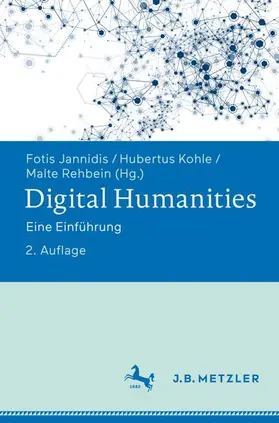 Jannidis / Kohle / Rehbein |  Digital Humanities | Buch |  Sack Fachmedien