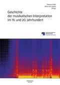 Ertelt / Loesch / Wolf |  Geschichte der musikalischen Interpretation im 19. und 20. Jahrhundert. 4 Bände | Buch |  Sack Fachmedien