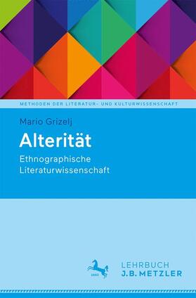 Grizelj | Alterität | Buch | 978-3-476-04810-3 | sack.de