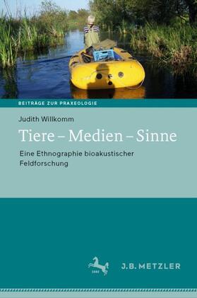 Willkomm | Willkomm, J: Tiere ¿ Medien ¿ Sinne | Buch | 978-3-476-04826-4 | sack.de