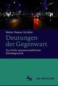 Reese-Schäfer |  Reese-Schäfer, W: Deutungen der Gegenwart | Buch |  Sack Fachmedien
