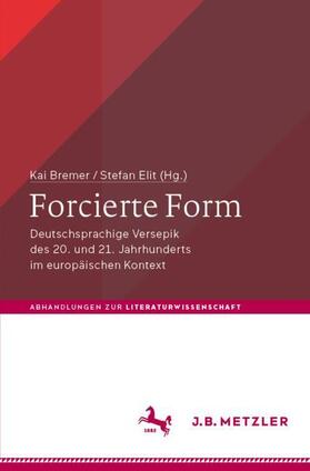 Bremer / Elit | Forcierte Form | Buch | 978-3-476-04843-1 | sack.de
