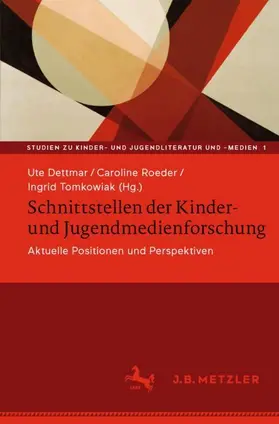 Dettmar / Roeder / Tomkowiak |  Schnittstellen der Kinder- und Jugendmedienforschung | Buch |  Sack Fachmedien