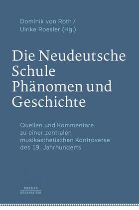 Roth / Roesler | Neudeutsche Schule/ Phänomen/ 3 Bände | Buch | 978-3-476-04922-3 | sack.de