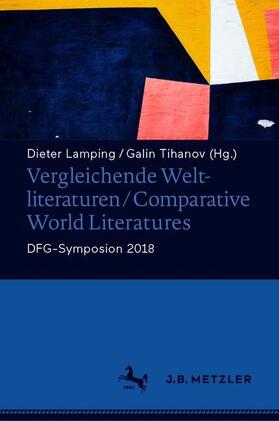 Lamping / Tihanov |  Vergleichende Weltliteraturen / Comparative World Literatures | Buch |  Sack Fachmedien