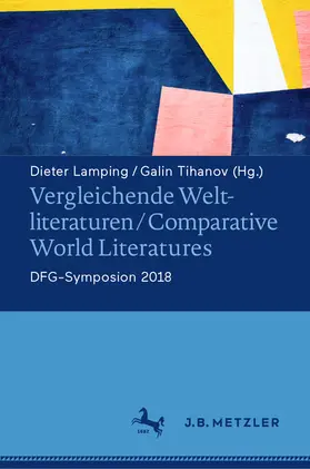 Lamping / Tihanov | Vergleichende Weltliteraturen / Comparative World Literatures | E-Book | sack.de
