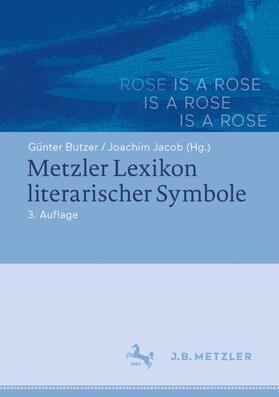 Jacob / Butzer |  Metzler Lexikon literarischer Symbole | Buch |  Sack Fachmedien