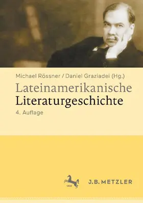 Rössner / Graziadei |  Lateinamerikanische Literaturgeschichte | Buch |  Sack Fachmedien