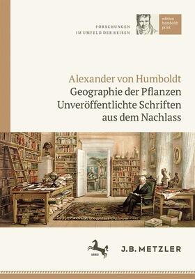 Päßler |  Alexander von Humboldt: Geographie der Pflanzen | Buch |  Sack Fachmedien