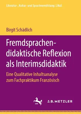 Schädlich |  Fremdsprachendidaktische Reflexion als Interimsdidaktik | Buch |  Sack Fachmedien