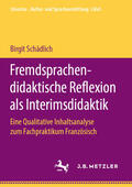 Schädlich |  Fremdsprachendidaktische Reflexion als Interimsdidaktik | eBook | Sack Fachmedien
