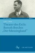 White |  White, L: Theater des Exils: Bertolt Brechts "Messingkauf" | Buch |  Sack Fachmedien