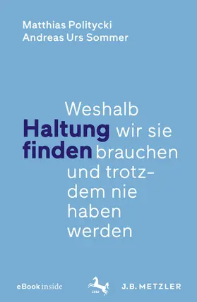 Politycki / Sommer | Haltung finden | E-Book | www.sack.de