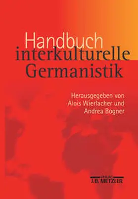 Wierlacher / Bogner |  Handbuch interkulturelle Germanistik | eBook | Sack Fachmedien
