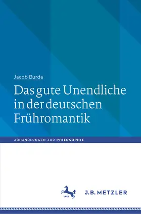 Burda | Das gute Unendliche in der deutschen Frühromantik | E-Book | www.sack.de
