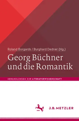 Borgards / Dedner |  Georg Büchner und die Romantik | eBook | Sack Fachmedien