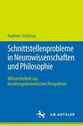 Schönau |  Schnittstellenprobleme in Neurowissenschaften und Philosophie | Buch |  Sack Fachmedien