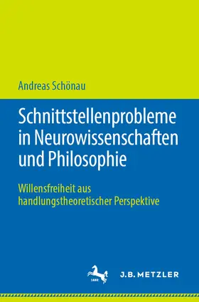 Schönau | Schnittstellenprobleme in Neurowissenschaften und Philosophie | E-Book | www.sack.de