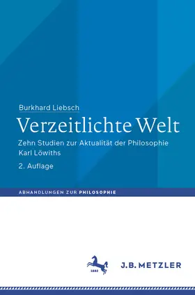 Liebsch |  Verzeitlichte Welt | eBook | Sack Fachmedien