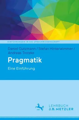 Gutzmann / Hinterwimmer / Trotzke |  Pragmatik | Buch |  Sack Fachmedien
