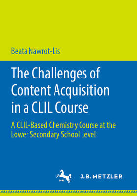 Nawrot-Lis | The Challenges of Content Acquisition in a CLIL Course | E-Book | sack.de