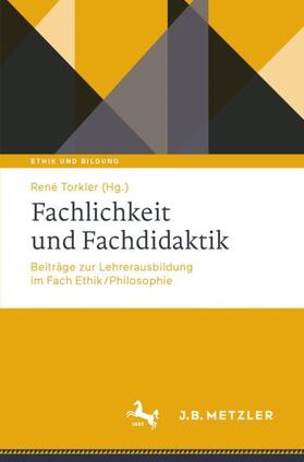 Torkler | Fachlichkeit und Fachdidaktik | Buch | 978-3-476-05172-1 | sack.de