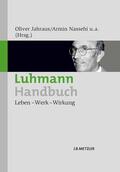 Jahraus / Nassehi / Grizelj |  Luhmann-Handbuch | eBook | Sack Fachmedien