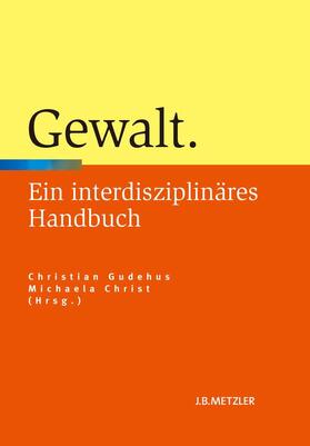 Gudehus / Christ | Gewalt | E-Book | sack.de