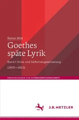 Wild |  Goethes späte Lyrik | eBook | Sack Fachmedien