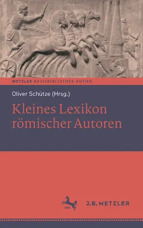 Schütze |  Kleines Lexikon römischer Autoren | eBook | Sack Fachmedien