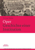 Walter |  Oper. Geschichte einer Institution | eBook | Sack Fachmedien
