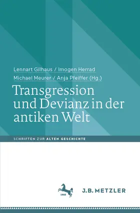 Gilhaus / Herrad / Meurer |  Transgression und Devianz in der antiken Welt | eBook | Sack Fachmedien