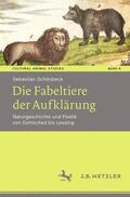 Schönbeck |  Die Fabeltiere der Aufklärung | Buch |  Sack Fachmedien