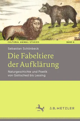 Schönbeck |  Die Fabeltiere der Aufklärung | eBook | Sack Fachmedien